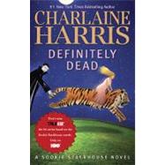 Definitely Dead A Sookie Stackhouse Novel by Harris, Charlaine, 9780441019373