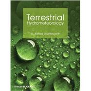 Terrestrial Hydrometeorology by Shuttleworth, W. James, 9780470659373