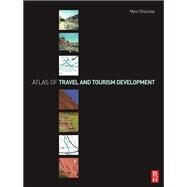 Atlas of Travel and Tourism Development by Shackley,Myra, 9781138149373