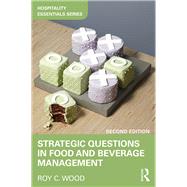 Strategic Questions in Food and Beverage Management by Wood; Roy C., 9781138219373