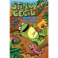 Stinky Cecil in Mudslide Mayhem! by Braddock, Paige, 9781449489373