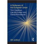 A Dictionary of the European Union by Haastrup; Toni, 9781857439373