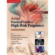 Arias' Practical Guide to High Risk Pregnancy-E-Book by Amarnath Bhide, PhD, FRCOG, 9788131269374