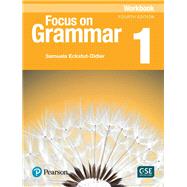 Focus on Grammar 1 Workbook by Schoenberg, Irene, 9780134579375