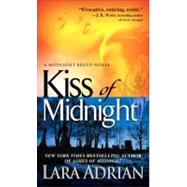 Kiss of Midnight A Midnight Breed Novel by ADRIAN, LARA, 9780553589375