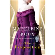 The Proposition A Novel by Roux, Madeleine, 9780593499375