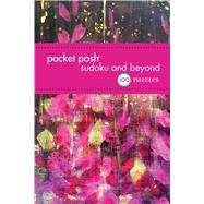 Pocket Posh Sudoku and Beyond 5 100 Puzzles by The Puzzle Society, 9781449469375
