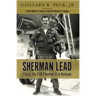 Sherman Lead by Peck, Gaillard R., Jr.; Druen, Walter D., Jr.; Hawley, Richard E., 9781472829375