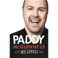 My Lifey by McGuinness, Paddy, 9781529109375