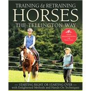 Training & Retraining Horses the Tellington Way by Tellington-Jones, Linda; Pretty, Amanda (CON), 9781570769375