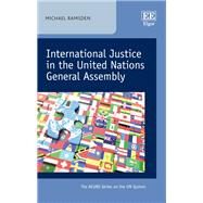 International Justice in the United Nations General Assembly by Ramsden, Michael, 9781788119375