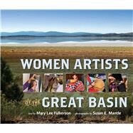 Women Artists of the Great Basin by Fulkerson, Mary Lee; Mantle, Susan E., 9781943859375