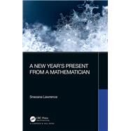 A New Years Present from a Mathematician by Lawrence, Snezana, 9780367219376