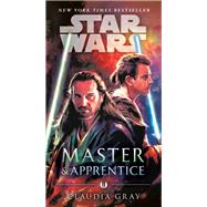 Master & Apprentice (Star Wars) by GRAY, CLAUDIA, 9780525619376