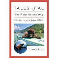 Tales of Al The Water Rescue Dog by Cox, Lynne, 9780593319376