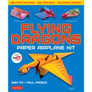 Flying Dragons Paper Airplane Ebook by Sam Ita; Paul Frasco, 9781462919376