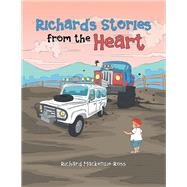 Richards Stories from the Heart by Mackenzie-ross, Richard, 9781543409376