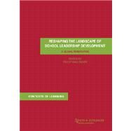 Reshaping the Landscape of School Leadership Development: A Global Perspective by Hallinger,Philip, 9789026519376