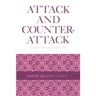 Attack and Counterattack by Nance, Joseph Milton, 9780292729377