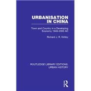 Urbanization in China by Kirkby, Richard J. R., 9780815399377