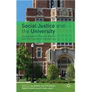 Social Justice and the University Globalization, Human Rights and the Future of Democracy by Shefner, Jon; Dahms, Harry F.; Jones, Robert Emmet; Jalata, Asafa, 9781137289377