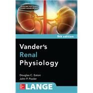 Vanders Renal Physiology, Ninth Edition by Eaton, Douglas; Pooler, John, 9781260019377