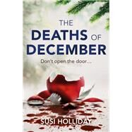 The Deaths of December by SJI Holliday, 9781473659377