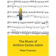 The Music of Antonio Carlos Jobim by Freeman, Peter, 9781783209378