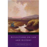 Reflections on Law And History by Dawson, Norma, 9781851829378