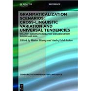 Grammaticalization Scenarios. Areal Patterns and Cross-linguistic Variation. by Bisang, Walter; Malchukov, Andrej, 9783110559378