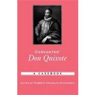 Cervantes' Don Quixote A Casebook by Gonzalez Echevarria, Roberto, 9780195169379