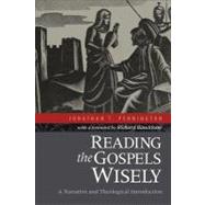 Reading the Gospels Wisely by Pennington, Jonathan T.; Bauckham, Richard, 9780801039379