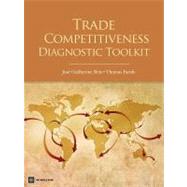 Trade Competitiveness Diagnostic Toolkit by Reis, Jose Guilherme; Farole, Thomas, 9780821389379