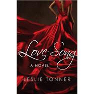 Love Song by Tonner, Leslie, 9781504009379