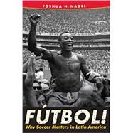 Futbol! by Nadel, Joshua H., 9780813049380