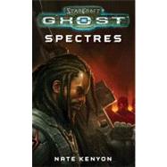 StarCraft: Ghost--Spectres by Kenyon, Nate, 9781439109380