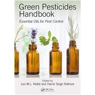 Green Pesticides Handbook: Essential Oils for Pest Control by Nollet; Leo M.L., 9781498759380