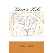 Lion's Kill by Nichols, Thom L., 9781503149380