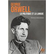 La politique et la langue by George Orwell, 9782755509380