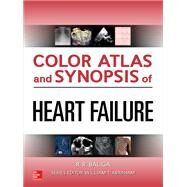 Color Atlas and Synopsis of Heart Failure by Baliga, Ragavendra, 9780071749381