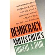 Democracy and Its Critics by Robert A. Dahl, 9780300049381