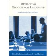 Developing Educational Leadership : Using Evidence for Policy and Practice by Lesley Anderson, 9780761949381