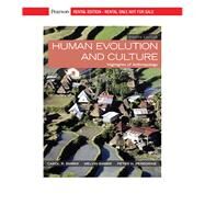 Human Evolution and Culture: Highlights of Anthropology [Rental Edition] by Ember, Carol R., 9780135569382