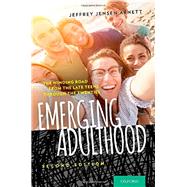 Emerging Adulthood The Winding Road from the Late Teens Through the Twenties by Arnett, Jeffrey Jensen, 9780199929382