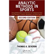 Analytic Methods in Sports by Severini, Thomas A., 9780367469382