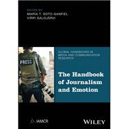 The Handbook of Journalism and Emotion by Soto-Sanfiel, Mar�a�T.; Saloj�rvi, Virpi, 9781394169382