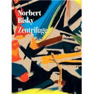 Norbert Bisky by Bisky, Norbert (ART); Brill, Dorothe; Bhler, Kathleen; Gassner, Hubertus; Zwingenberger, Jeanette, 9783775739382