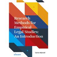 Research Methods for Empirical Legal Studies: An Introduction by Bijleveld, Catrien, 9789462369382