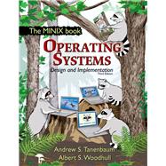 Operating Systems Design and Implementation by Tanenbaum, Andrew S; Woodhull, Albert S, 9780131429383