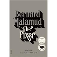 The Fixer A Novel by Malamud, Bernard; Foer, Jonathan Safran, 9780374529383
